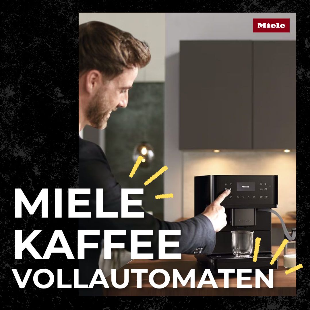 Miele Kaffee Vollautomaten im Test